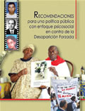 RECOMENDACIONES PARA UNA POLÍTICA PÚBLICA CON ENFOQUE PSICOSOCIAL EN CONTRA DE LA DESAPARICIÓN FORZADA