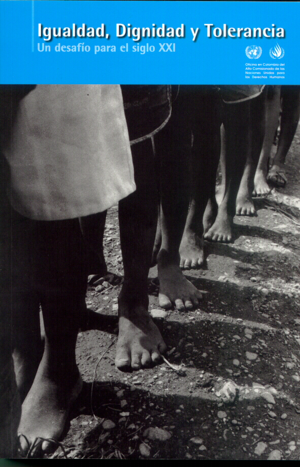IGUALDAD, DIGNIDAD Y TOLERANCIA, UN DESAFÍO PARA EL SIGLO XXI