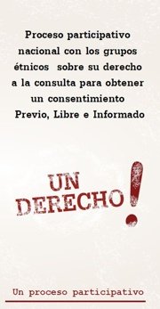 Plegable informativo sobre el Proceso participativo nacional con los grupos étnicos sobre su derecho a la consulta para obtener un consentimiento Previo, Libre e Informado