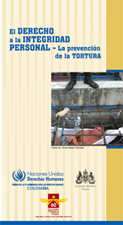 El derecho a la integridad personal – La prevención de la tortura