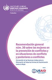 Recomendación general núm. 30 sobre las mujeres en la prevención de conflictos y en situaciones de conflicto y posteriores a conflictos